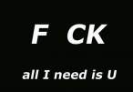 All I need is U.jpg