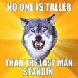 no-one-is-taller-than-the-last-man-standin.jpg