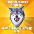 if-ned-stark-had-a-direwolf-he-may-still-have-had-his-head.jpg