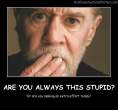Are-You-Always-This-Stupid-Best-Demotivational-Posters.jpg