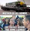 mother-of-all-bombs-did-you-just-assume-that-bombs-19432422.png